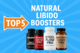 5 best Natural Libido Boosters for Men (2025) – Do They Work?