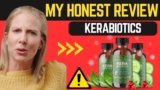 KeraBiotics Review 2025 – The Truth You Need to Know