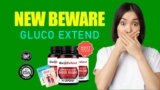 Gluco Extend Review – Control Blood Sugar Naturally in 30 Days