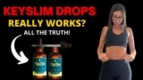 KeySlim Drops Review 2025: Liquid Fat Burner That Works?