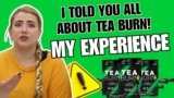 Tea Burn Review: Flavorless Fat Burner That Really Works?